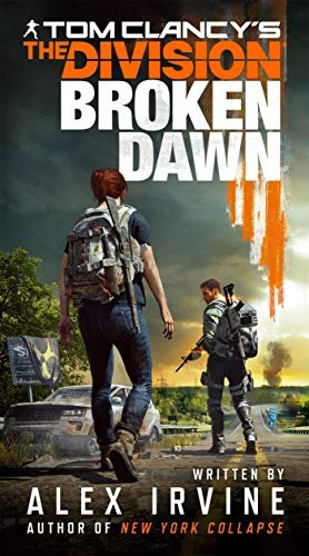 Tom Clancy's The Division: Broken Dawn, De Irvine, Alex. Editorial Berkley, Tapa Blanda En Inglés, 2019