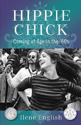 Libro Hippie Chick : Coming Of Age In The '60s - Ilene En...