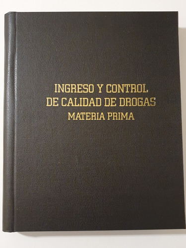 Libro Ingreso Y Control Calidad De Drogas. Mat. Prima Nº50 