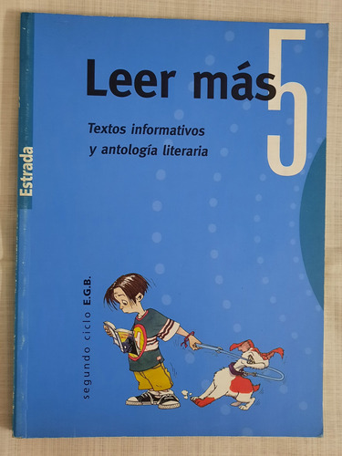 Leer Más 5 Segundo Ciclo E.g.b. Editorial Estrada. Impecable