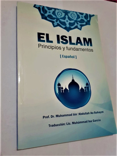 Libro El Islam Principios Y Fundamentos Nuevo 