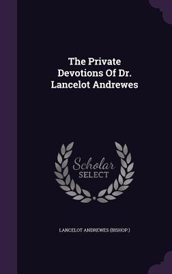 Libro The Private Devotions Of Dr. Lancelot Andrewes - (b...