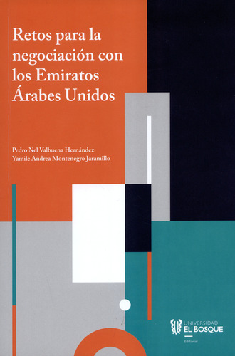 Libro Retos Para La Negociación Con Los Emiratos Árabes Unid