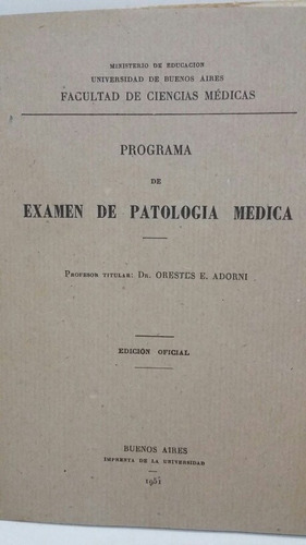 Examen De Patología Médica. Por Orestes E. Adorni.