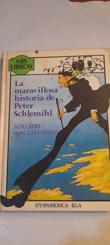 La Maravillosa Historia De Peter Schlemihl De Von Chamisso 