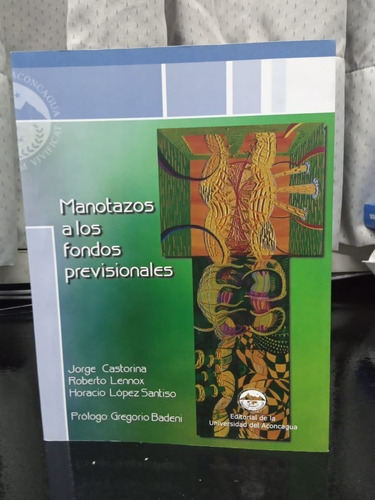 Libro Manotazos A Los Fondos Previsionales