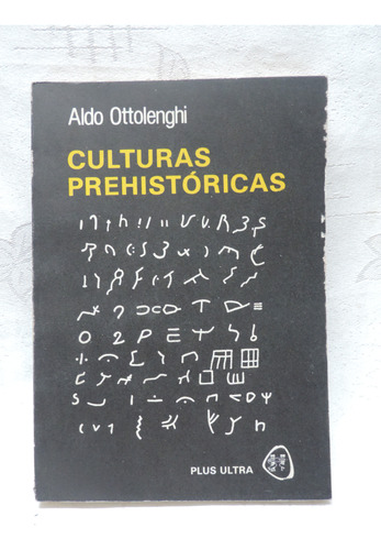Culturas Prehistóricas  Aldo Ottolenghi  Plus Ultra  1984