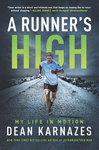 A Runner's High: My Life In Motion (en Inglés) / Karnazes, D