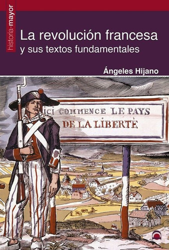 Outlet : La Revolucion Francesa Y Sus Textos Fundamentales