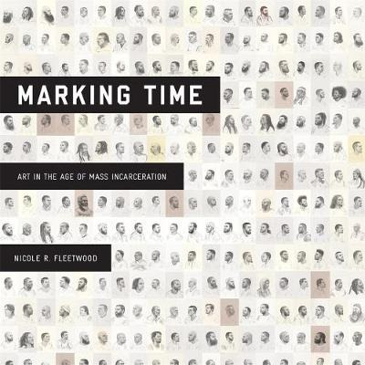Libro Marking Time : Art In The Age Of Mass Incarceration...