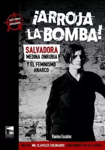 ¡arroja La Bomba! Salvadora Medina Onrubia Y El Feminismo An