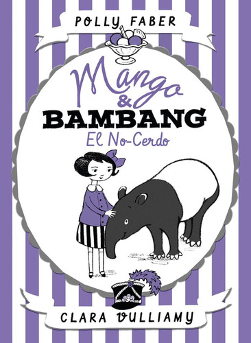 Mango & Bambang 1 El No Cerdo - Faber, Polly