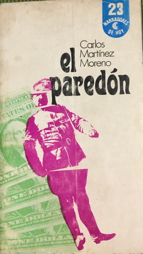 Libro Novela El Paredón Carlos Martínez Moreno Ceal