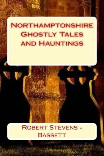 Libro: Cuentos Fantasmales Y Fantasmas De Northamptonshire