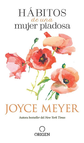 Hábitos De Una Mujer Piadosa - Joyce Meyer