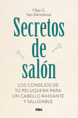 Secretos De Salón  -  San Bartolomé, Olga G.