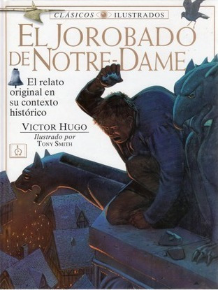 El Jorobado De Notre-dame : El Relato Original En Su Context