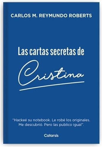 Libro Las Cartas Secretas De Cristina - Carlos M. Roberts 