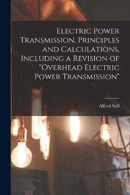 Libro Electric Power Transmission, Principles And Calcula...