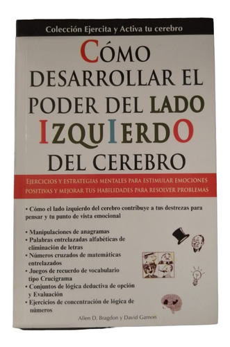 Cómo Desarrollar El Poder Del Lado Izquierdo Del Cerebro.