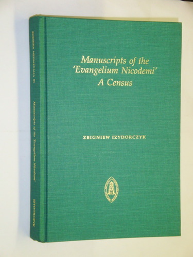  Manuscripts Of The  Evangelium Nicodemi  A Census