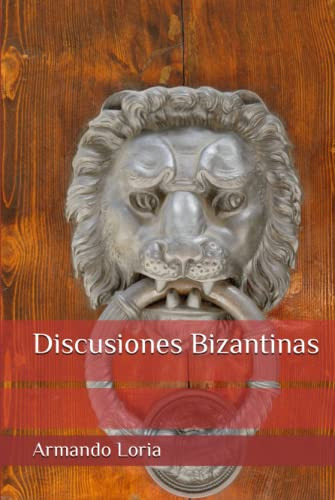 Discusiones Bizantinas