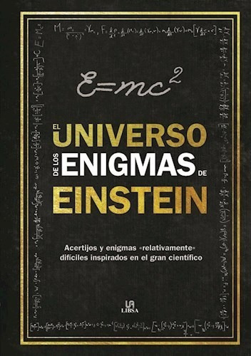 Libro El Universo De Los Enigmas De Einstein De Tim Dedopulo