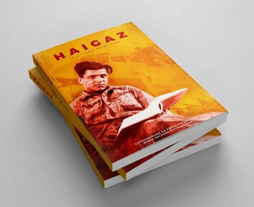 Haigaz - La Historia De Mi Vida, De Maria Soledad Bagdasarian. Editorial Prosa Amerian Editores En Español