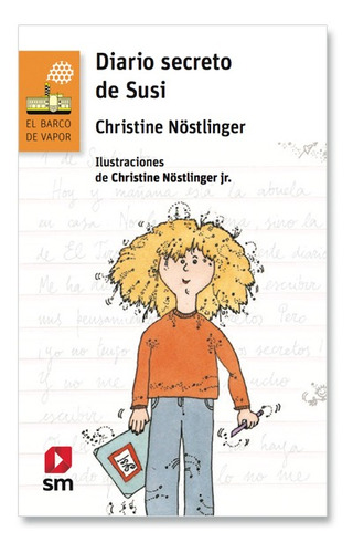 Diario Secreto De Susi. / Christine Nostingler