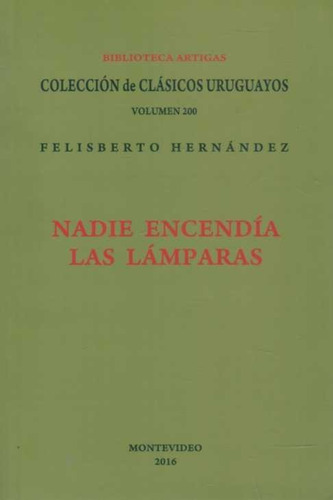 Nadie Encendía Las Lámparas Felisberto Hernández