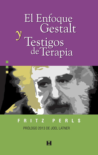 Libro: El Enfoque Gestalt Y De Terapia (spanish Edition)