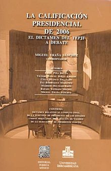 Libro Calificación Presidencial De 2006. El Dictamen Del Lku