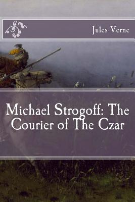 Libro Michael Strogoff: The Courier Of The Czar - Verne, ...