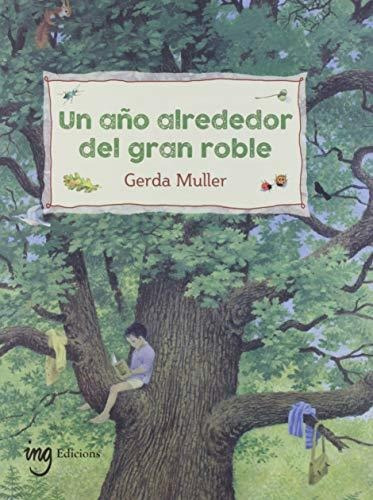 Un Ano Alrededor Del Gran Roble - Muller Gerda