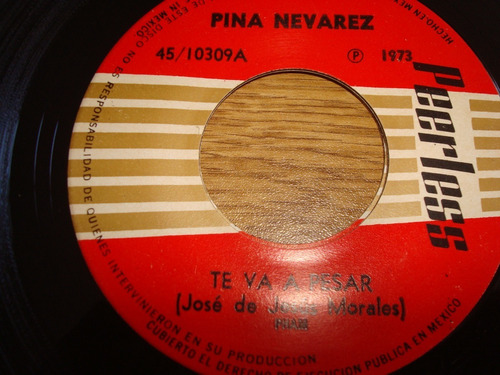 Pina Nevarez- Disco De Vinilo 45 R.p.m  -excelente Estado  .