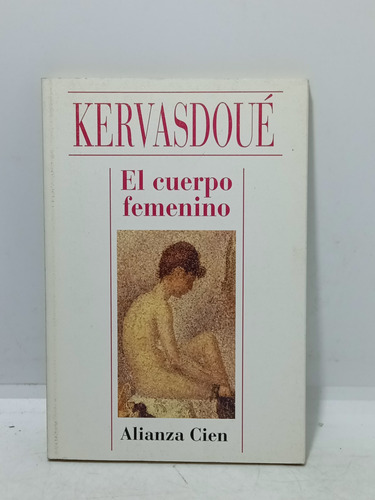 El Cuerpo Femenino - Kervasdoué - Alianza - Literatura 