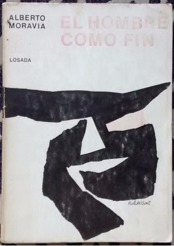 El Hombre Como Fin / Alberto Moravia