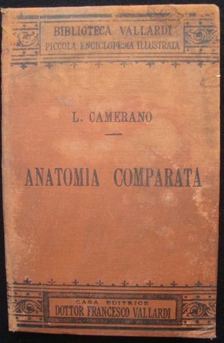 Imagen 1 de 3 de Antiguo Libro Anatomia Comparata L. Camerano 47n 473