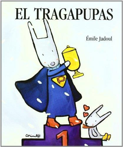 Tragapupas, El, De Jadoul, Emile. Editorial Corimbo, Tapa Tapa Blanda En Español