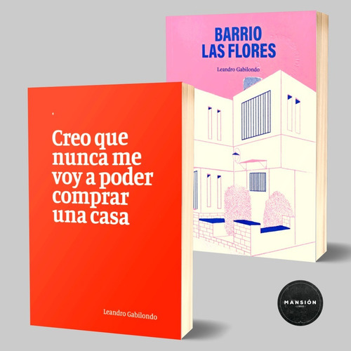 Imagen 1 de 1 de Libro Barrio Las Flores Nunca Comprar Casa Leandro Gabilondo