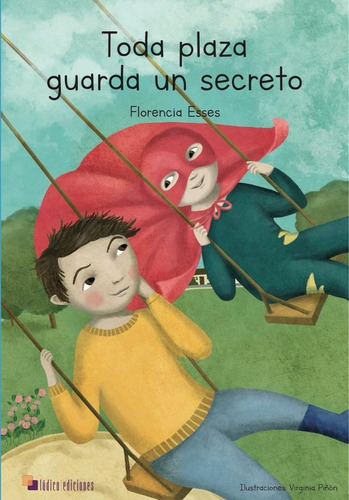 Toda Plaza Guarda Un Secreto - Florencia Esses