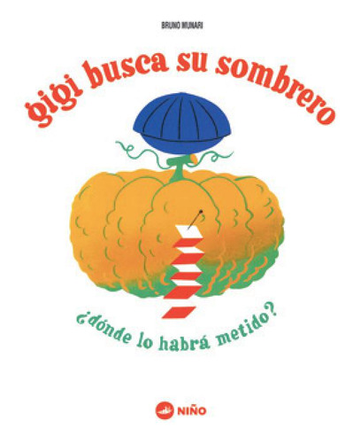 Libro Gigi Busca Su Sombrero - Munari, Bruno