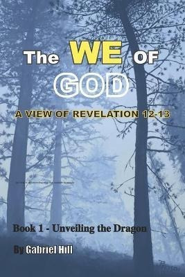 Libro The We Of God : A View Of Revelation 12-13 - Book 1...