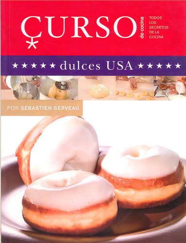 Curso De Cocina: Dulces Usa, De Serveau, Sebastien. Editorial Akal, Tapa Pasta Blanda En Español, 2001