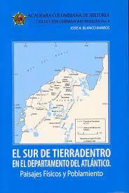 Libro El Sur De Tierradentro En El Departamento Del Atlánti