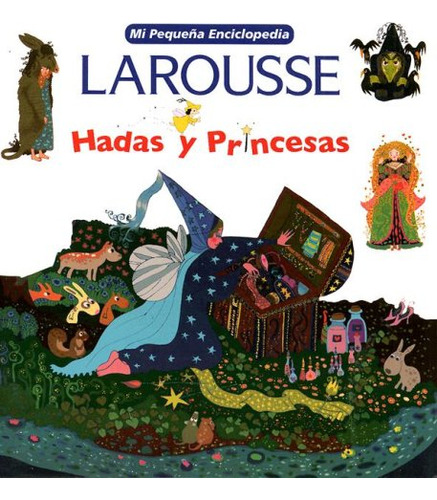 Libro Hadas Y Princesas Mi Pequeña Enciclopedia De Vv.aa. La