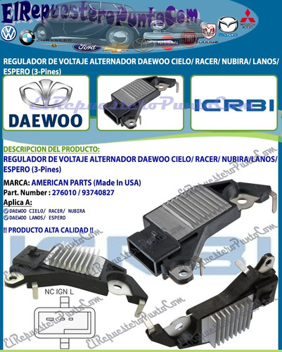 Regulador Alternador Cielo Racer Nubira Lanos Espero 3-pines