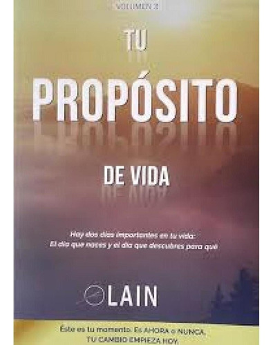 Tu Proposito De Vida- Garcia Calvo, Lain