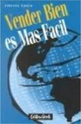 Vender Bien Es Mas Facil, De Alberto  Couto. Editora Gente, Capa Dura Em Espanhol