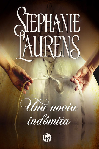 Una Novia Indómita, De Laurens, Stephanie. Serie N/a, Vol. Volumen Unico. Editorial Harlequin Iberica, Tapa Blanda, Edición 1 En Español, 2020